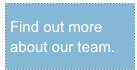 Find out more about our team.